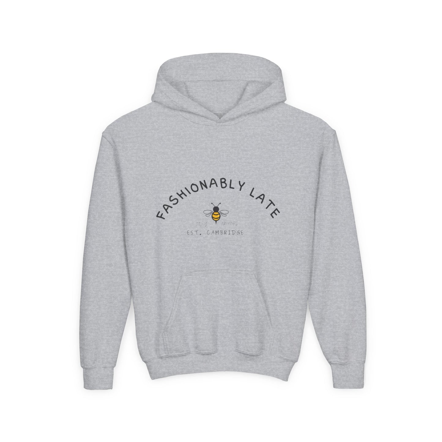 Hoodie: "Fashionably Late"